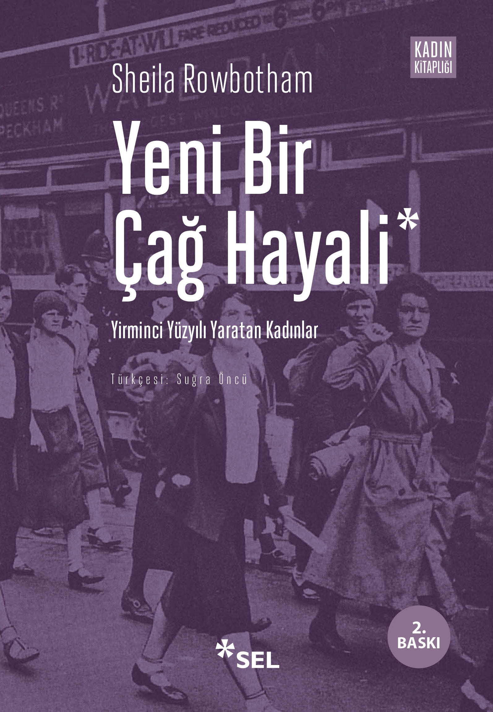 Yeni Bir a Hayali: Yirminci Yzyl Yaratan Kadnlar